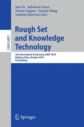 Rough Set and Knowledge Technology 5th International Conference, RSKT 2010, Beijing, China, October 15-17, 2010, Proceedings