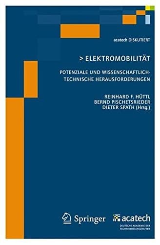 Elektromobilität - Potenziale und wissenschaftlch-technische Herausforderungen