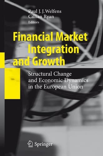 Financial Market Integration and Growth Structural Change and Economic Dynamics in the European Union
