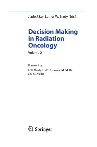 Decision Making in Radiation Oncology Volume 2