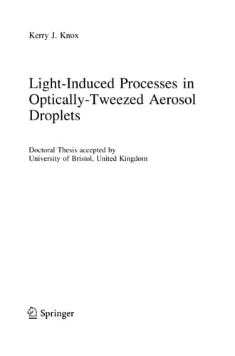 Light-Induced Processes in Optically-Tweezed Aerosol Droplets