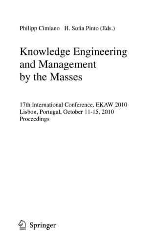 Knowledge Engineering: Practice and Patterns 17th International Conference, EKAW 2010, Lisbon, Portugal, October 11-15, 2010, Proceedings