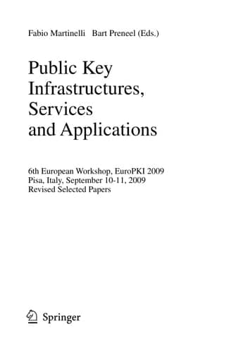 Public Key Infrastructures, Services and Applications 6th European Workshop, EuroPKI 2009, Pisa, Italy, September 10-11, 2009, Revised Selected Papers