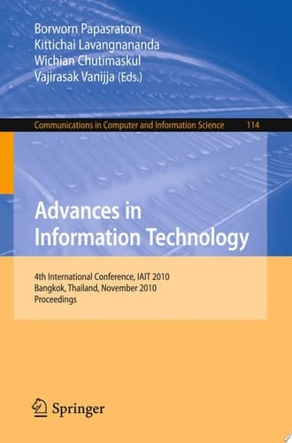 Advances in Information Technology 4th International Conference, IAIT 2010, Bangkok, Thailand, November 4-5, 2010, Proceedings