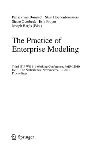 The Practice of Enterprise Modeling Third IFIP WG 8.1 Working Conference, PoEM 2010, Delft, The Netherlands, Novermber 9-10, 2010, Proceedings