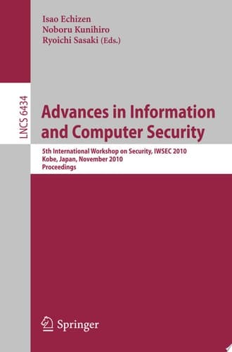 Advances in Information and Computer Security 5th International Worshop on Security, IWSEC 2010, Kobe, Japan, November 22-24, 2010, Proceedings