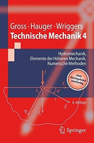 Technische Mechanik 4 Hydromechanik, Elemente der Höheren Mechanik, Numerische Methoden