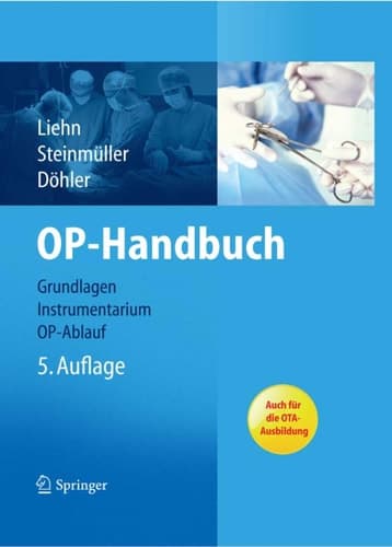 OP-Handbuch Grundlagen, Instrumentarium, OP-Ablauf