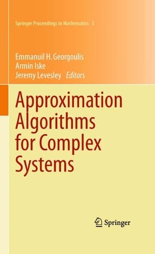 Approximation Algorithms for Complex Systems Proceedings of the 6th International Conference on Algorithms for Approximation, Ambleside, UK, 31st August - 4th September 2009