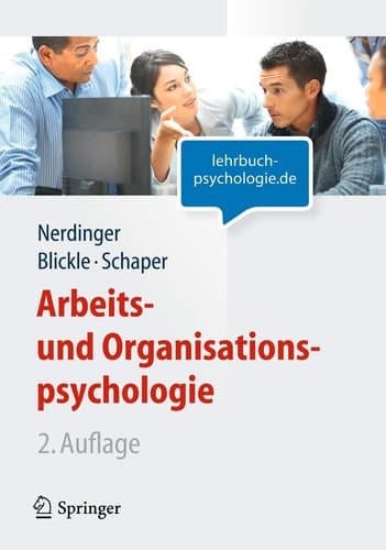 Arbeits- und Organisationspsychologie (Lehrbuch mit Online-Materialien) (Springer-Lehrbuch) (German Edition)