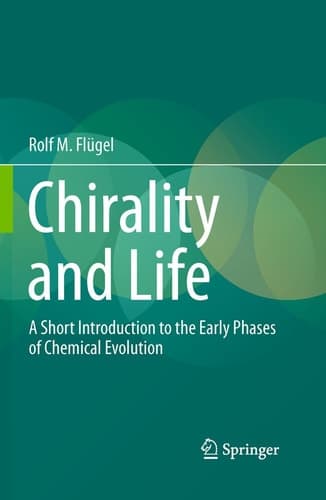 Chirality and Life A Short Introduction to the Early Phases of Chemical Evolution