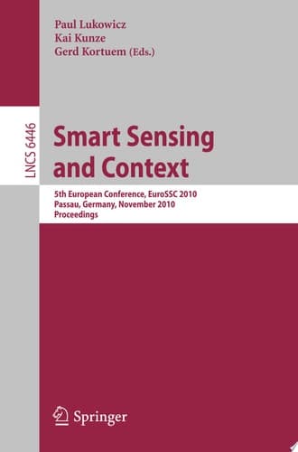 Smart Sensing and Context 5th European Conference, EuroSSC 2010, Passau, Germany, November 14-16, 2010. Proceedings