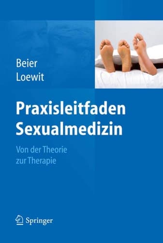 Praxisleitfaden Sexualmedizin Von der Theorie zur Therapie