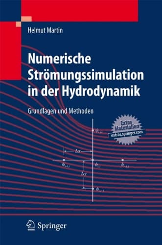 Numerische Strömungssimulation in der Hydrodynamik Grundlagen und Methoden