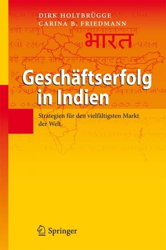 Geschäftserfolg in Indien Strategien für den vielfältigsten Markt der Welt