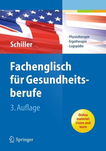 Fachenglisch für Gesundheitsberufe Physiotherapie, Ergotherapie, Logopädie