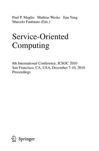 Service-Oriented Computing 8th International Conference, ICSOC 2010, San Francisco, CA, USA, December 7-10, 2010. Proceedings
