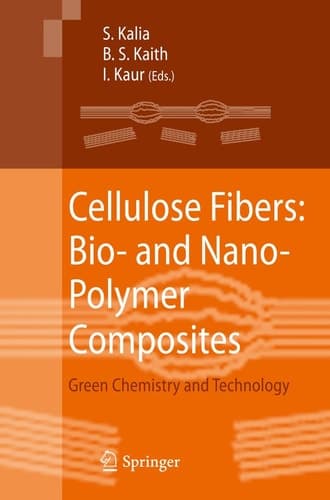 Cellulose Fibers: Bio- and Nano-Polymer Composites Green Chemistry and Technology