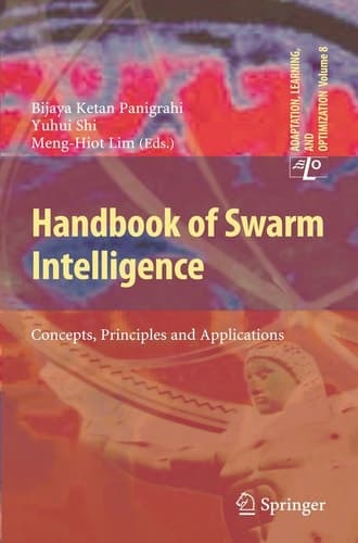 Handbook of Swarm Intelligence Concepts, Principles and Applications