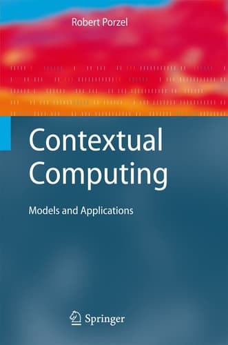 Contextual Computing Models and Applications