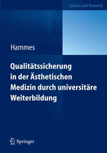 Qualitätssicherung in der Ästhetischen Medizin durch universitäre Weiterbildung Diploma in Aesthetic Laser Medicine (DALM)