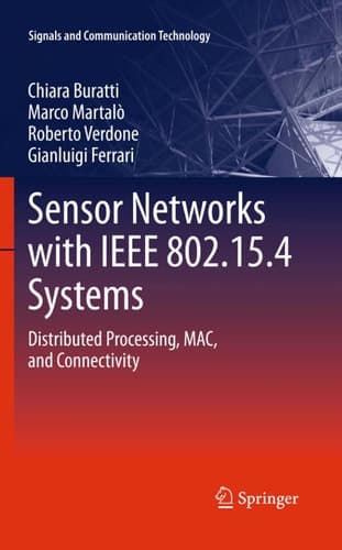 Sensor Networks with IEEE 802.15.4 Systems Distributed Processing, MAC, and Connectivity