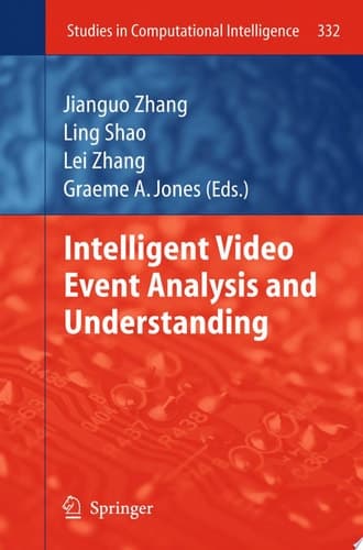 Intelligent Video Event Analysis and Understanding