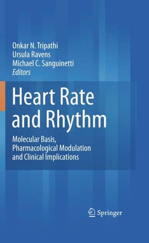 Heart Rate and Rhythm Molecular Basis, Pharmacological Modulation and Clinical Implications