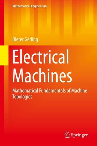 Electrical Machines Mathematical Fundamentals of Machine Topologies