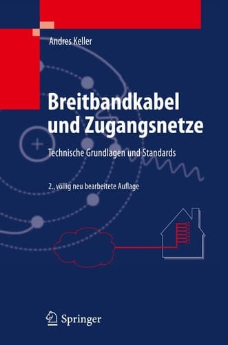 Breitbandkabel und Zugangsnetze Technische Grundlagen und Standards