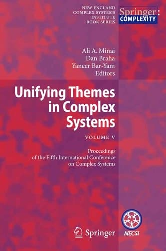 Unifying Themes in Complex Systems , Vol. V Proceedings of the Fifth International Conference on Complex Systems