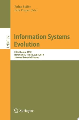 Information Systems Evolution CAiSE Forum 2010, Hammamet, Tunisia, June 7-9, 2010, Selected Extended Papers