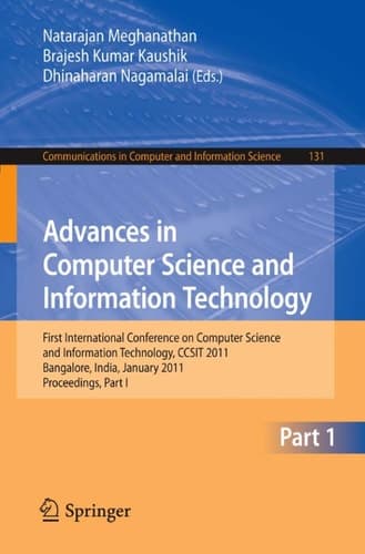 Advances in Computer Science and Information Technology First International Conference on Computer Science and Information Technology, CCSIT 2011, Bangalore, India, January 2-4, 2011. Proceedings