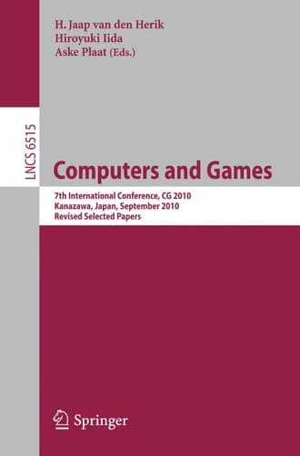 Computers and Games 7th International Conference, CG 2010, Kanazawa, Japan, September 24-26, 2010, Revised Selected Papers