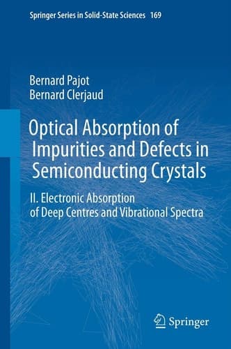 Optical Absorption of Impurities and Defects in Semiconducting Crystals Electronic Absorption of Deep Centres and Vibrational Spectra