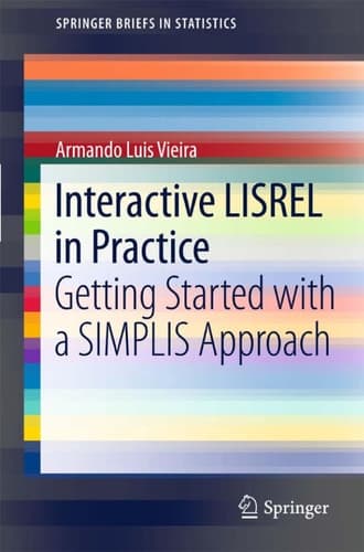 Interactive LISREL in Practice Getting Started with a SIMPLIS Approach