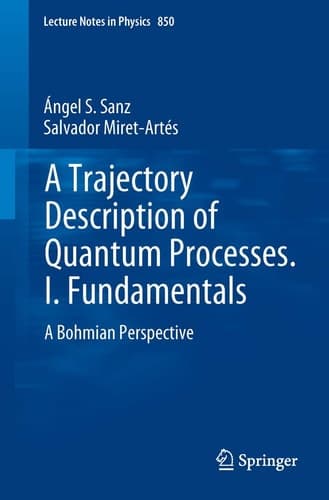 A Trajectory Description of Quantum Processes. I. Fundamentals A Bohmian Perspective