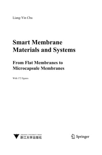 Smart Membrane Materials and Systems From Flat Membranes to Microcapsule Membranes
