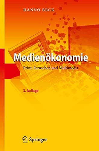 Medienökonomie Print, Fernsehen und Multimedia