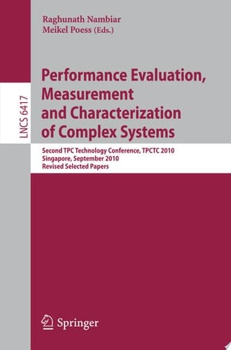 Performance Evaluation and Benchmarking Second TPC Technology Conference, TPCTC 2010, Singapore, September 13-17, 2010. Revised Selected Papers