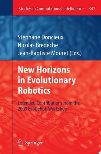 New Horizons in Evolutionary Robotics Extended Contributions from the 2009 EvoDeRob Workshop