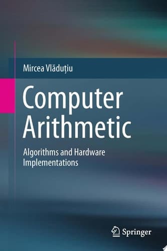 Computer Arithmetic Algorithms and Hardware Implementations
