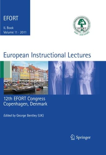 European Instructional Lectures Volume 11, 2011, 12th EFORT Congress, Copenhagen, Denmark