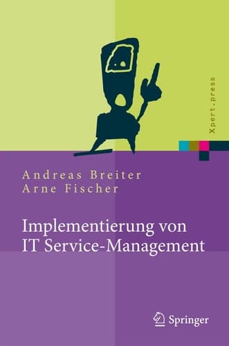 Implementierung von IT Service-Management Erfolgsfaktoren aus nationalen und internationalen Fallstudien