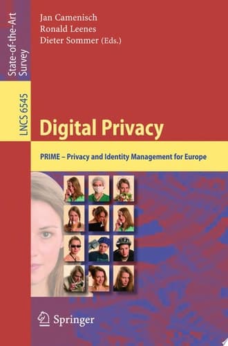 Digital Privacy PRIME - Privacy and Identity Management for Europe