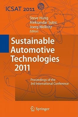 Sustainable Automotive Technologies 2011 Proceedings of the 3rd International Conference