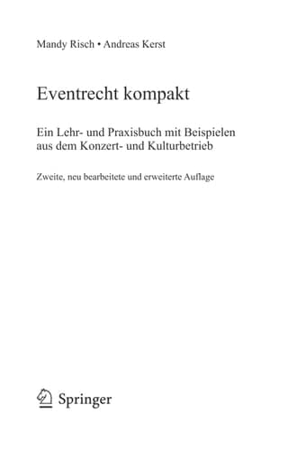 Eventrecht kompakt Ein Lehr- und Praxisbuch mit Beispielen aus dem Konzert- und Kulturbetrieb