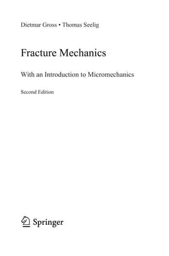 Fracture Mechanics With an Introduction to Micromechanics