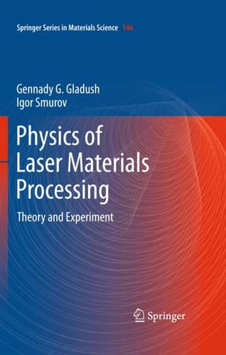 Physics of Laser Materials Processing Theory and Experiment