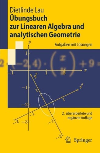 Übungsbuch zur Linearen Algebra und analytischen Geometrie Aufgaben mit Lösungen